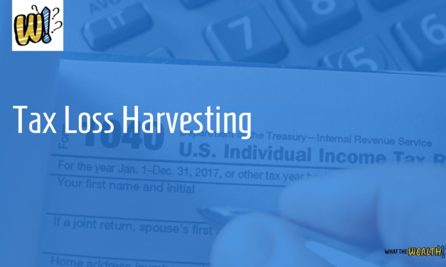 Ep #43 Tax Loss Harvesting