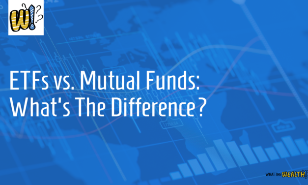 Ep #51: ETFs vs. Mutual Funds: What’s The Difference?