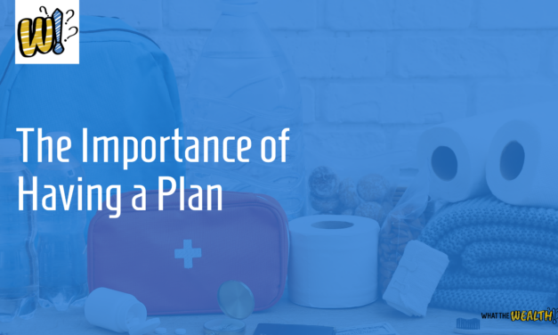 Ep #79: The Importance of Having a Plan